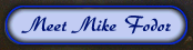 Meet Mike Fodor